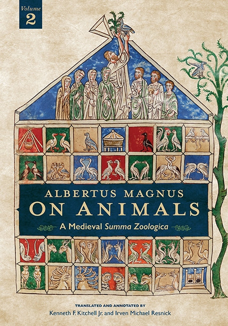 Albertus Magnus on Animals V2: A Medieval Summa Zoologica Revised Edition Volume 2 Paperback Ohio State University Press