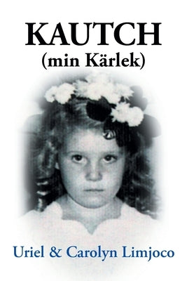KAUTCH (min Kärlek) Paperback Fulton Books