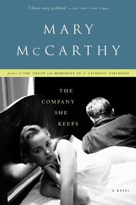 The Company She Keeps Paperback Mariner Books