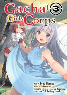 Gacha Girls Corps Vol. 3 (Manga) by Chinkururi