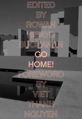 Go Home! by Buchanan, Rowan Hisayo