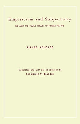 Empiricism and Subjectivity: An Essay on Hume's Theory of Human Nature Paperback Columbia University Press