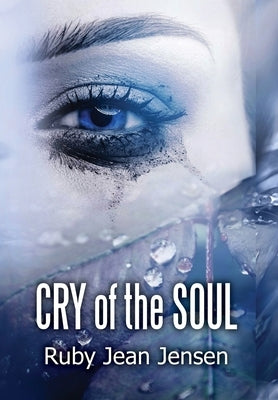 Cry of the Soul by Jensen, Ruby Jean