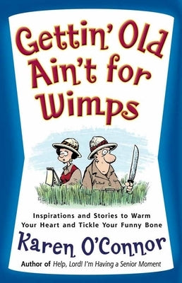 Paperback of "Gettin' Old Ain't for Wimps" by Harvest House Publishers featuring the book cover with bold title text and age-related design elements.