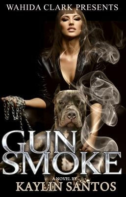 Gun Smoke Paperback Wahida Clark Presents Publishing, LLC