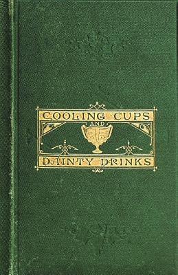 Cooling Cups and Dainty Drinks Paperback Chump Change