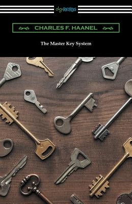 The Master Key System by Haanel, Charles F.