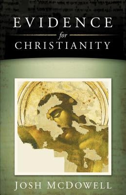 Evidence for Christianity Paperback Thomas Nelson