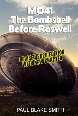 Mo-41: The Bombshell Before Roswell Paperback W & B Publishers