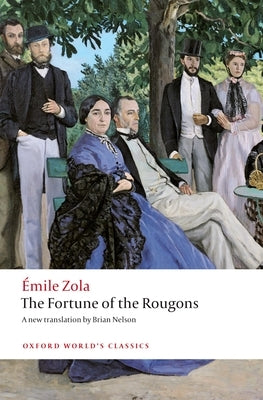 The Fortune of the Rougons Oxford University Press, USA