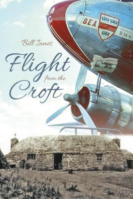 Flight from the Croft by Innes, Bill