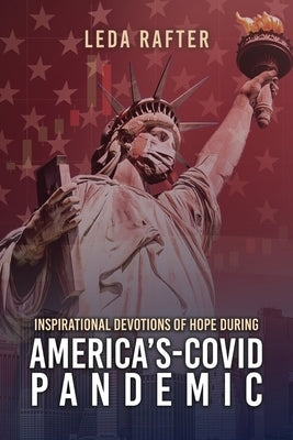 Inspirational Devotions of Hope During America's Covid-Pandemic Paperback Authors' Tranquility Press