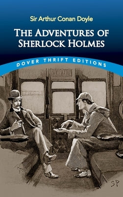 Cover of Dover Publications' The Adventures of Sherlock Holmes book featuring detective Sherlock Holmes and Watson on the front cover.