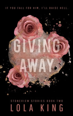 Giving Away: Stoneview Stories Book 2 Paperback Independently Published