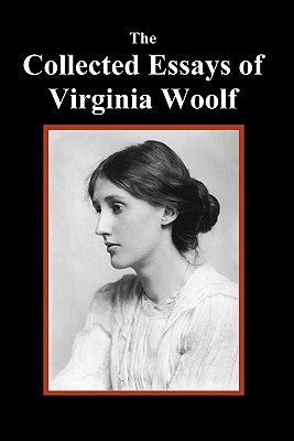 The Collected Essays of Virginia Woolf Paperback Benediction Books