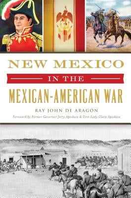 New Mexico in the Mexican American War Paperback History Press