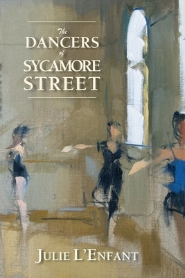 The Dancers of Sycamore Street Paperback Calumet Editions