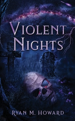 Violent Nights by Howard, Ryan M.