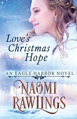 Love's Christmas Hope Paperback Naomi Rawlings LLC