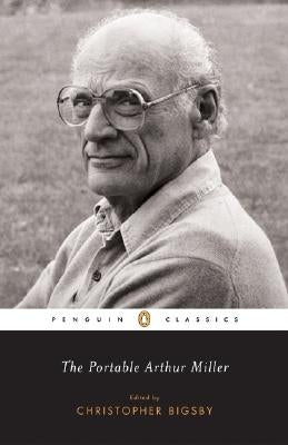 The Portable Arthur Miller by Miller, Arthur