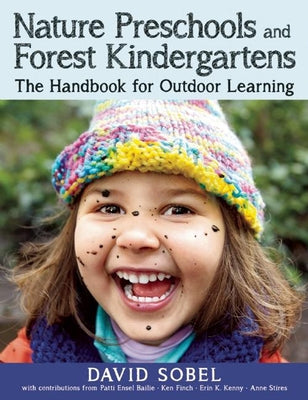 Nature Preschools and Forest Kindergartens: The Handbook for Outdoor Learning Redleaf Press