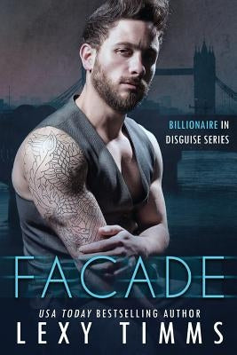 Facade: Steamy Billionaire Romance Paperback Createspace Independent Publishing Platform