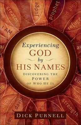 Experiencing God by His Names: Discovering the Power of Who He Is Paperback Harvest House Publishers