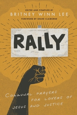 Rally: Communal Prayers for Lovers of Jesus and Justice Paperback Fresh Air Books