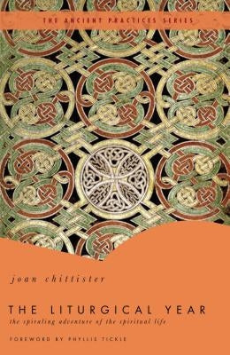 The Liturgical Year by Chittister, Joan