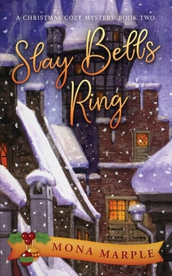 Slay Bells Ring: A Christmas Cozy Mystery Series Book 2 Paperback Aspen Park Publishing