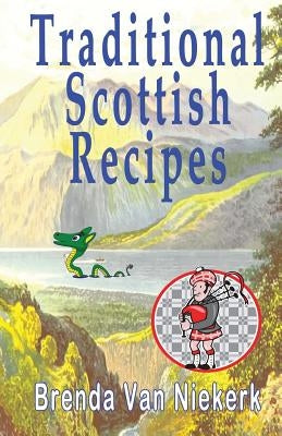 Traditional Scottish Recipes Paperback Createspace Independent Publishing Platform