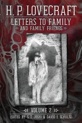 Letters to Family and Family Friends, Volume 2: 1926-⁠1936 Paperback Hippocampus Press