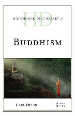 Historical Dictionary of Buddhism by Olson, Carl