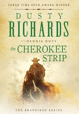 The Cherokee Strip by Richards, Dusty