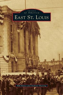 East St. Louis by Nunes, Bill