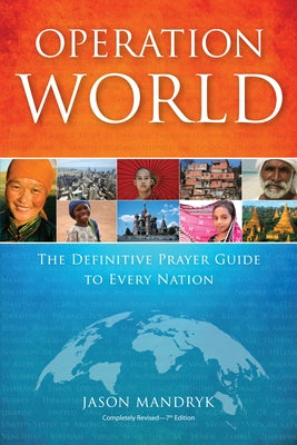 Operation World: The Definitive Prayer Guide to Every Nation Paperback IVP Books