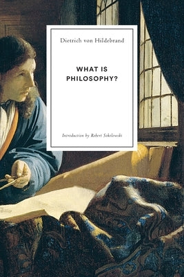 What Is Philosophy? Paperback Hildebrand Press