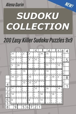 Sudoku Collection: 200 Easy Killer Sudoku Puzzles 9x9 Paperback Independently Published