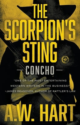 The Scorpion's Sting: A Contemporary Western Novel by Hart, A. W.