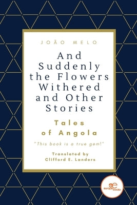 And Suddenly the Flowers Withered and Other Stories Paperback Europa Edizioni Srl