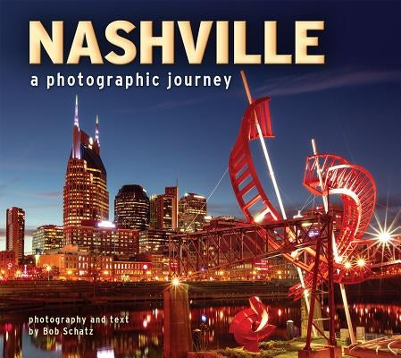 Nashville: A Photographic Journey Paperback Farcountry Press