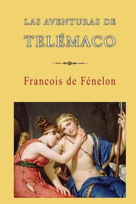 Las aventuras de Telémaco by De Fenelon, Francois