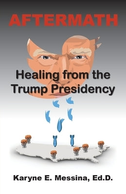 Aftermath: Healing from the Trump Presidency Paperback Pi Press