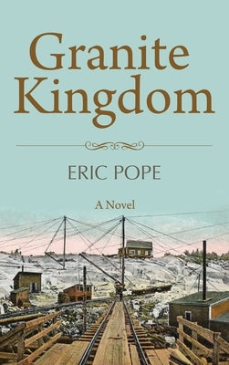Granite Kingdom by Pope, Eric
