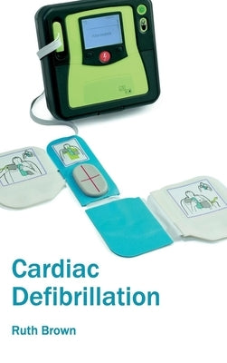 Cardiac Defibrillation by Brown, Ruth
