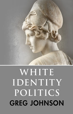 White Identity Politics Counter-Currents Publishing