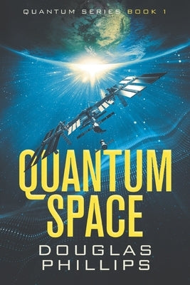 Quantum Space Paperback Independently Published