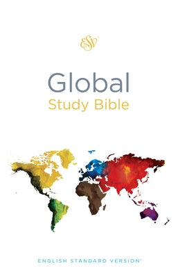 ESV Global Study Bible by Chua, How Chuang