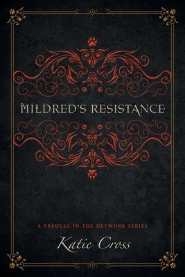 Mildred's Resistance Paperback Kcw