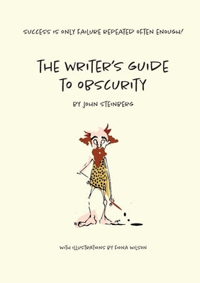 The Writer's Guide to Obscurity Paperback 2qt Limited (Publishing)